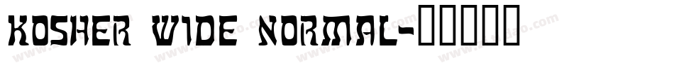 Kosher Wide Normal字体转换